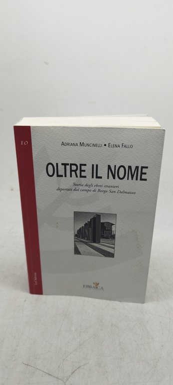 oltre il nome storia degli ebrei stranieri deportati dal campo …