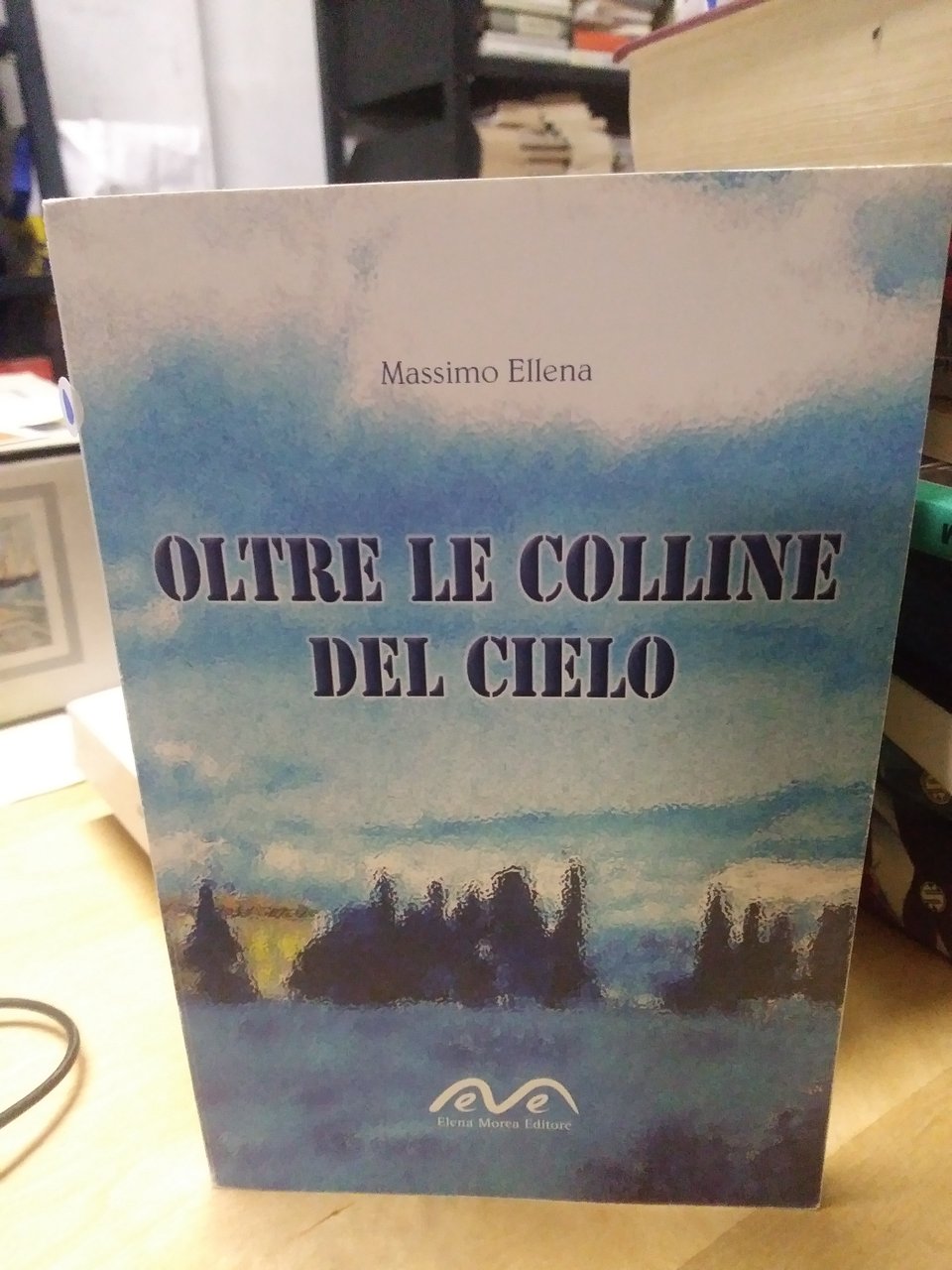 oltre le colline del cielo Massimo Ellena