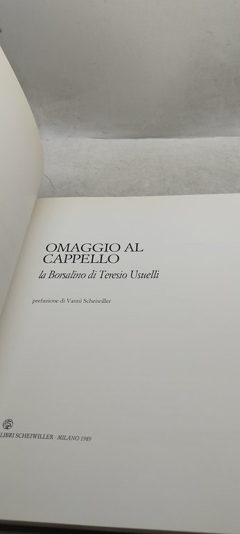 omaggio al cappello la borsalino di teresio usuelli