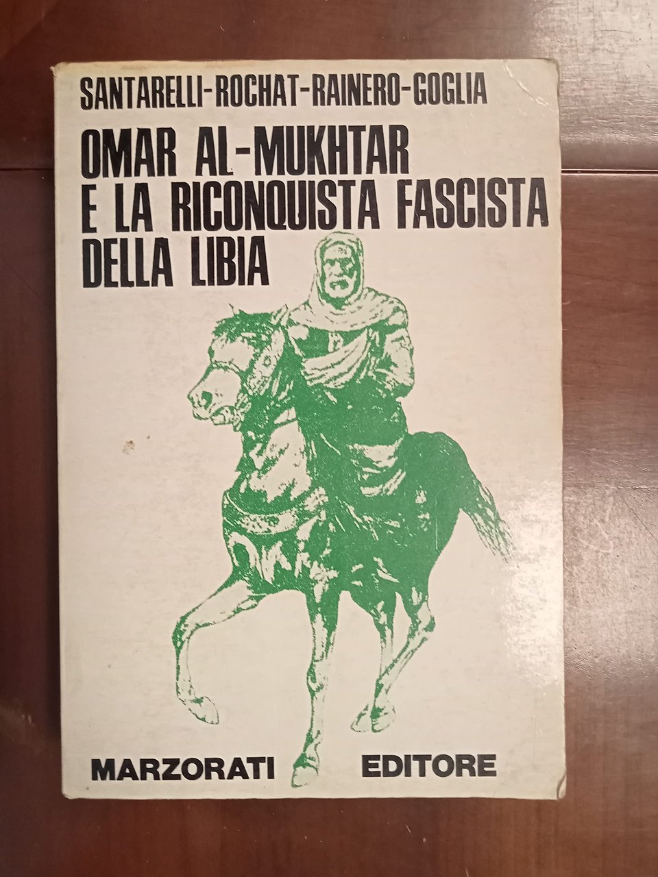 Omar Al-Mukhtar e la riconquista fascista della Libia