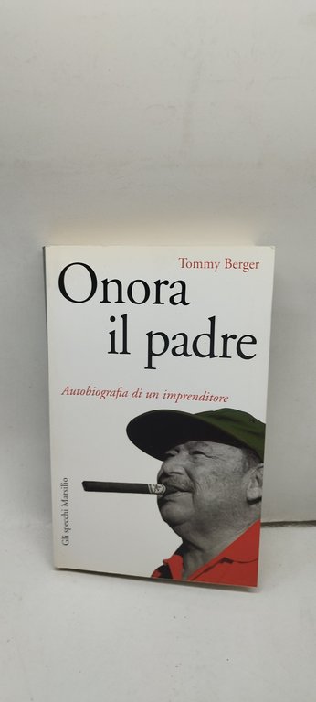 onora il padre autobiografia di un imprenditore