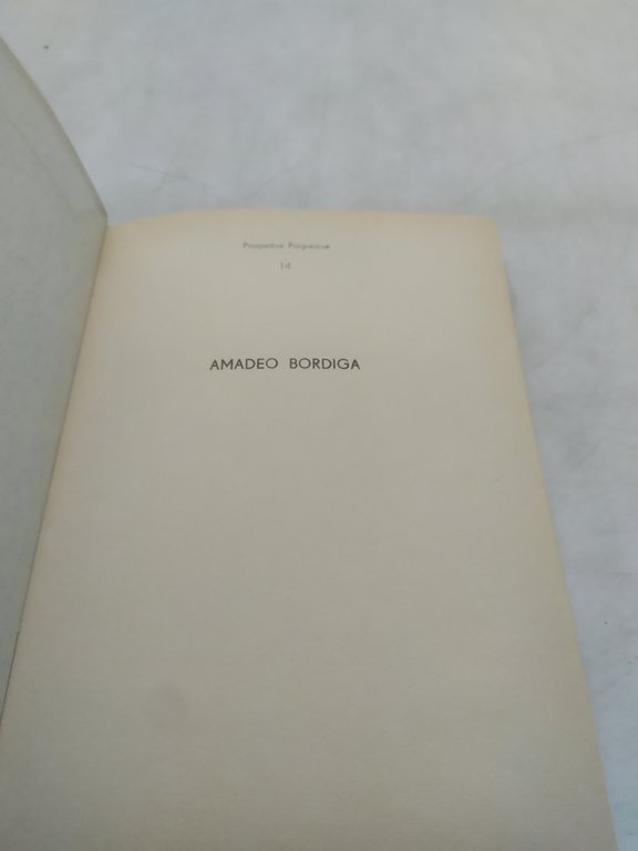 onorato damen bordiga validità e limiti d'una esperienza nella storia …