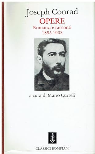 Opere. Romanzi e racconti. 1895-1903