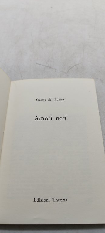 oreste del buono amori neri theoria 1985