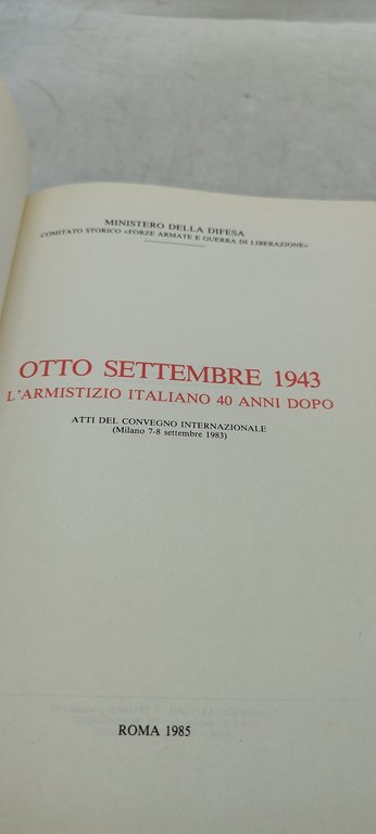 otto settembre 1943 l'armistizio italiano 40 anni dopo