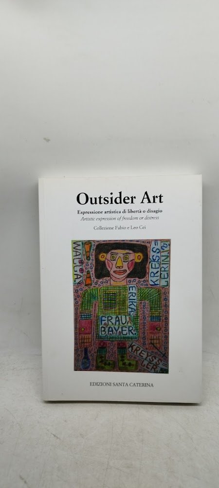 outsider esspressione artistica di libertà o disagio