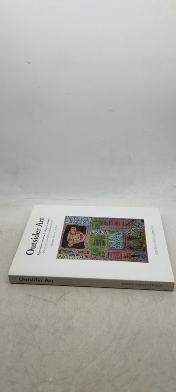 outsider esspressione artistica di libertà o disagio