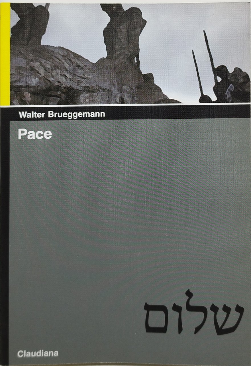 pace walter brueggemann claudiana