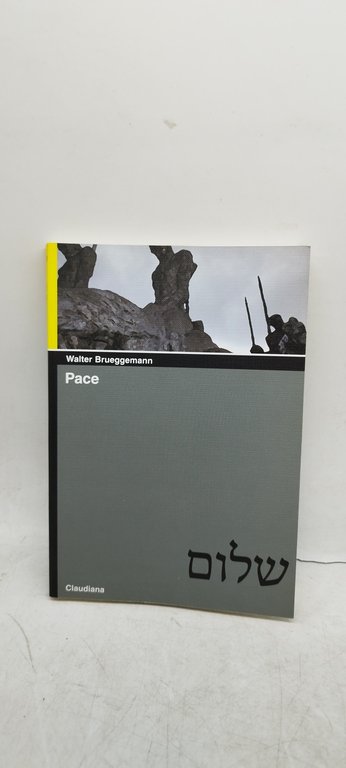 pace walter brueggemann claudiana