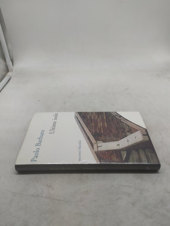 paolo barbaro ultime isole racconti marsilio