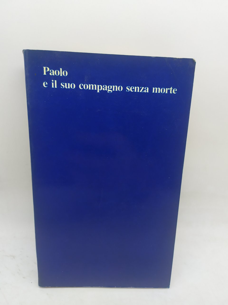 paolo e il suo compagno senza morte