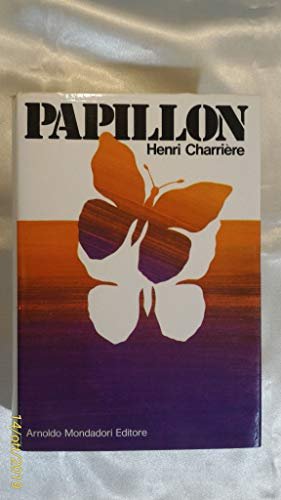 Papillon. Prefezione di Jean-Pierre Castelnau con il saggio Papillon o …