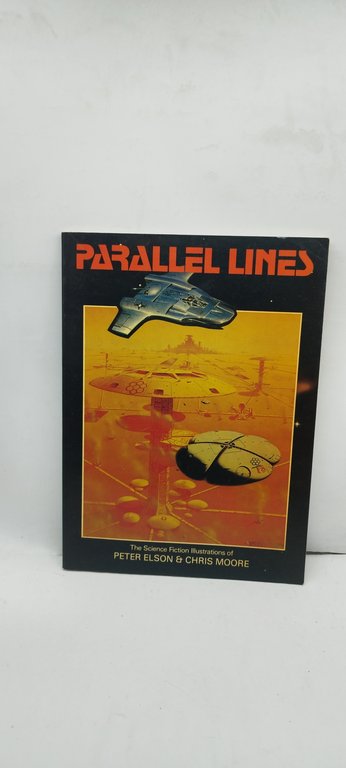 parallel linesthe scienze fiction illustrations of peter elson chris moore