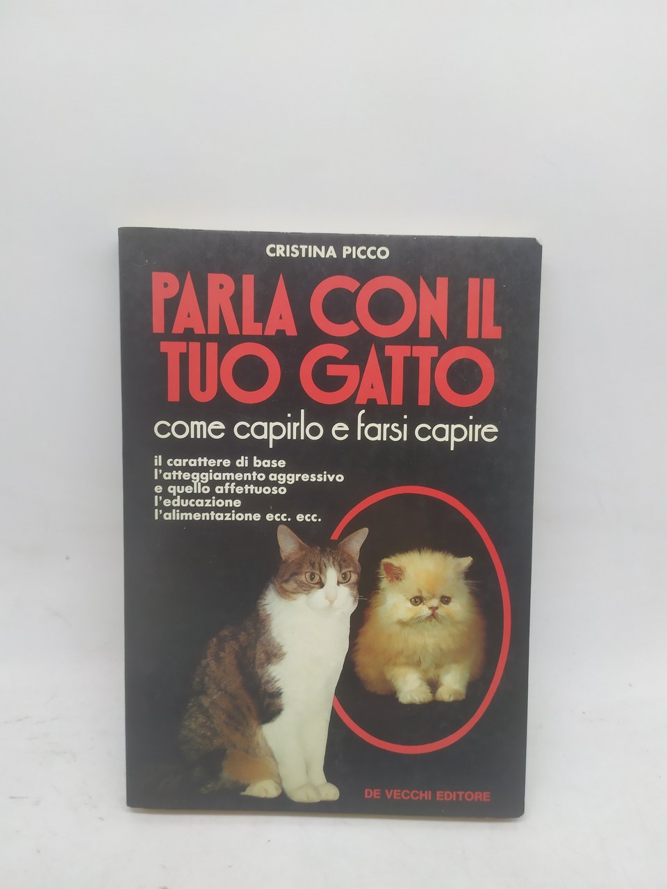 parla con il tuo gatto come capirlo e farsi capire …