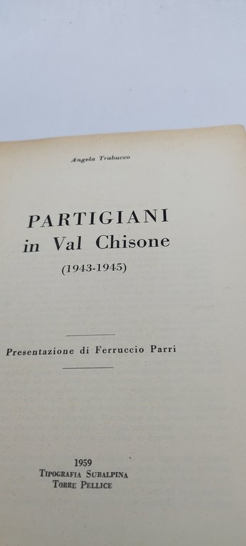 partigiani in val chisone 1943-1945 angela trabucco
