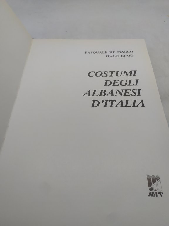 pasquale de marco italo elmo costumi degli albanesi d'italia