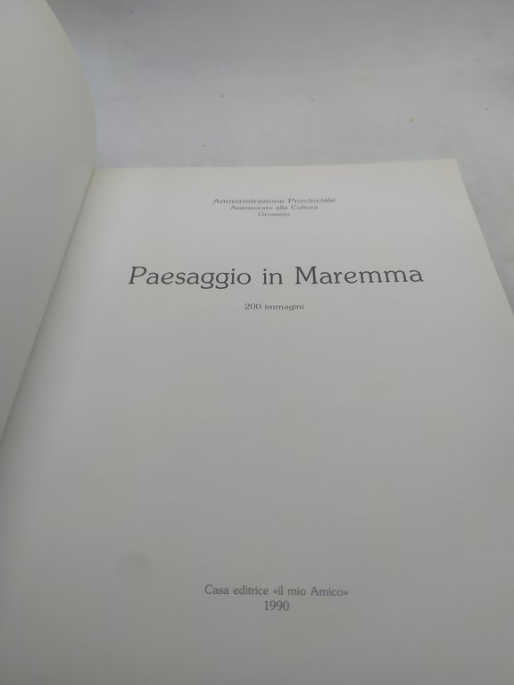 passaggio in maremma 200 immagini casa editrice il mio amico