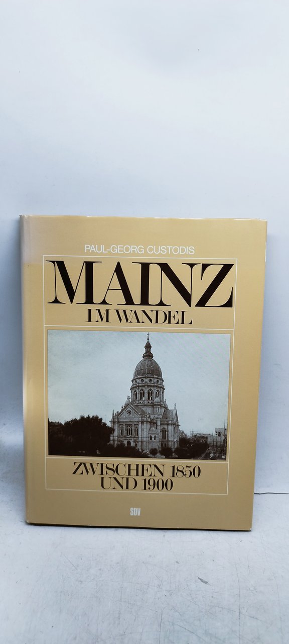 paul georg custodis mainz im wandel zwischen 1850 und 1900