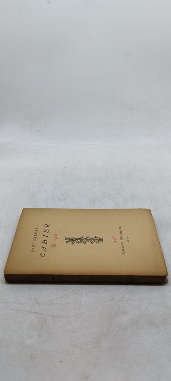 paul valery cahier b 1910 nrf librairie gallimard 1930