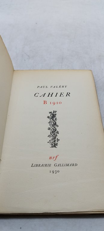 paul valery cahier b 1910 nrf librairie gallimard 1930