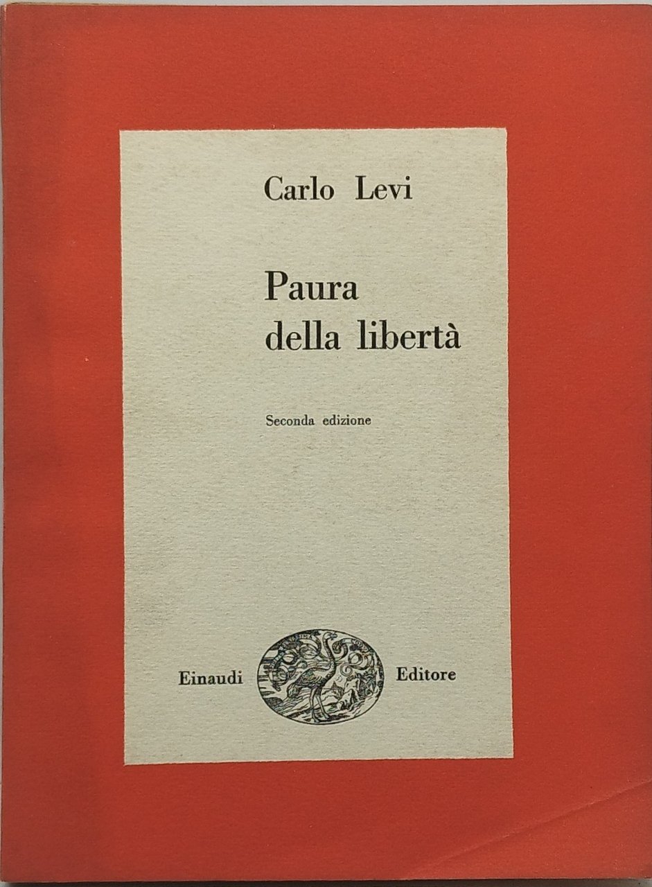 paura della libertà carlo levi