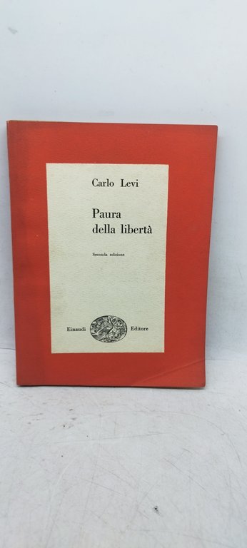 paura della libertà carlo levi