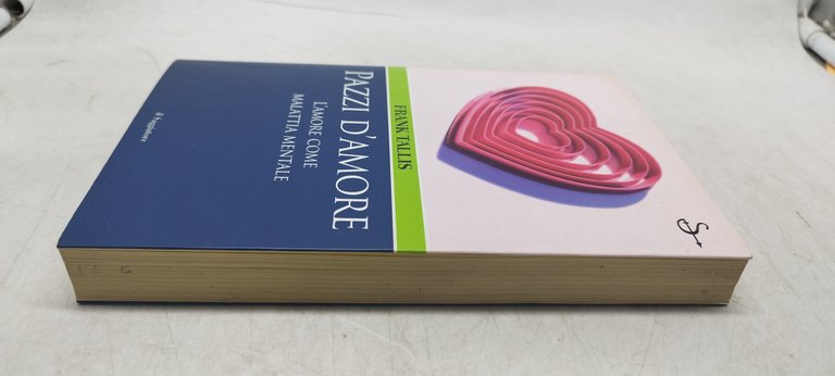 pazzi d'amore l'amore come malattia mentale il saggiatore