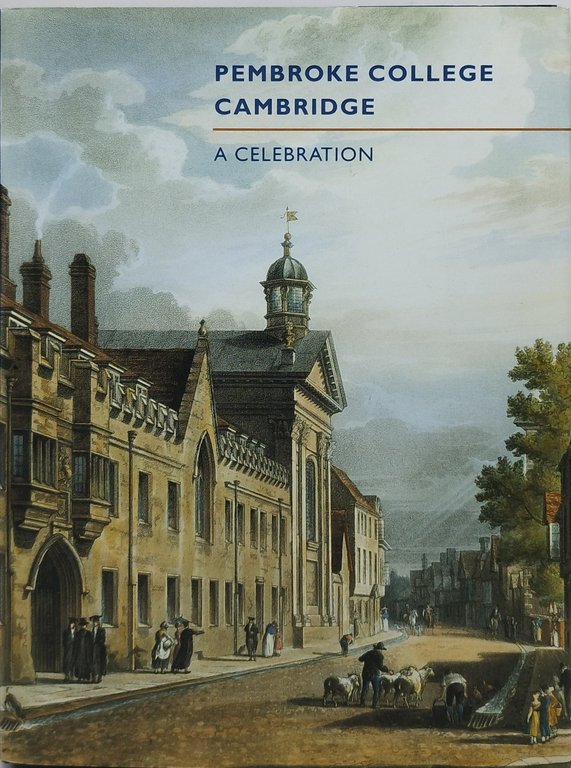 pembrooke college cambridge a celebration