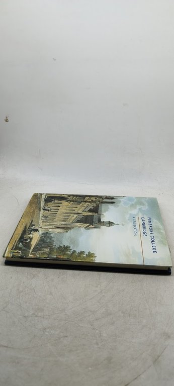 pembrooke college cambridge a celebration