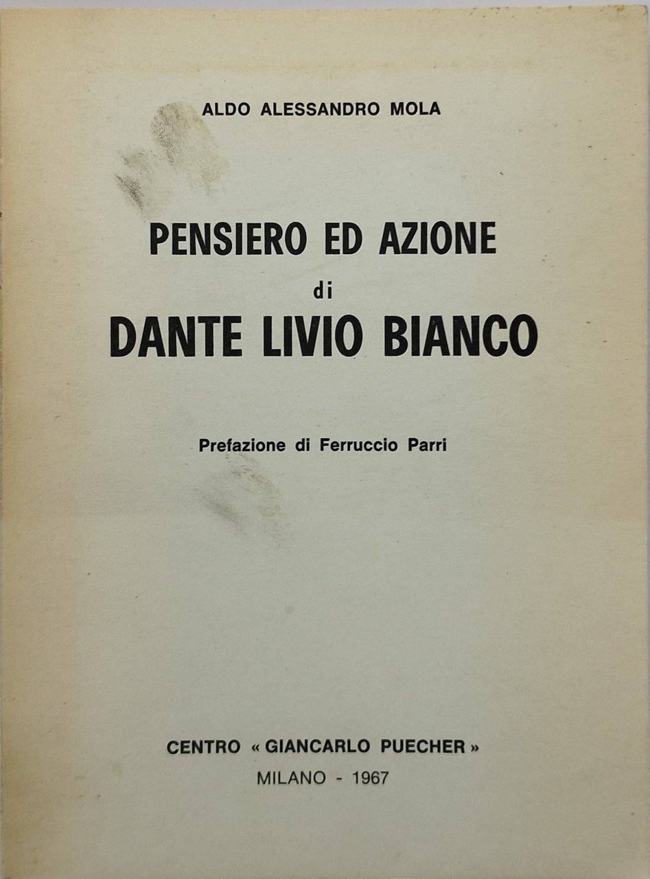 pensiero ed azione di dante livio bianco