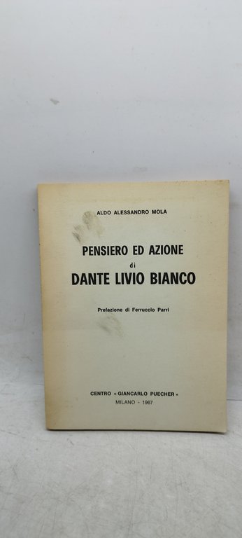 pensiero ed azione di dante livio bianco