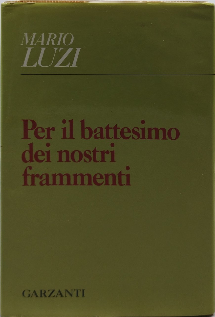 per il battesimo dei nostri frammenti