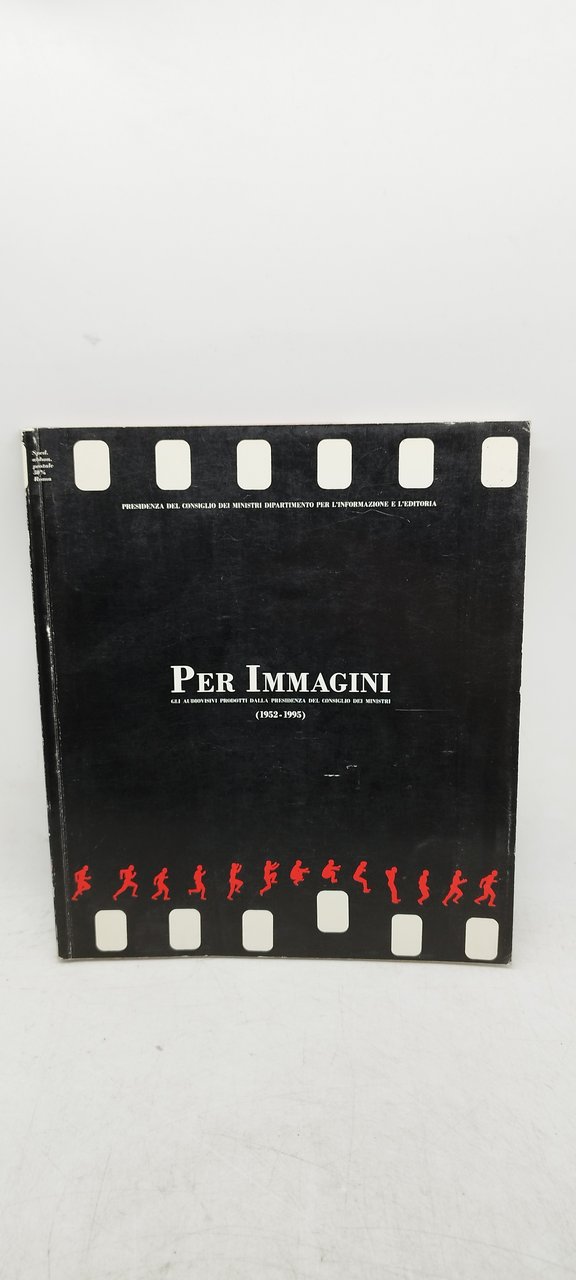 per immagini gli audiovisivi prodotti dalla presidenza del consiglio dei …