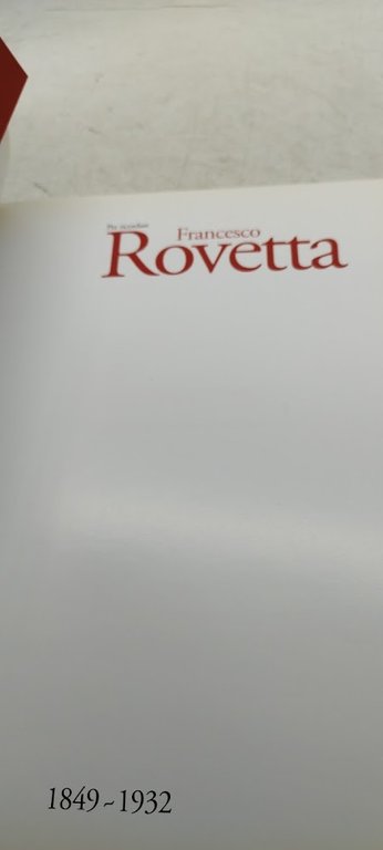 per ricordare francesco rovetta 1849 1932