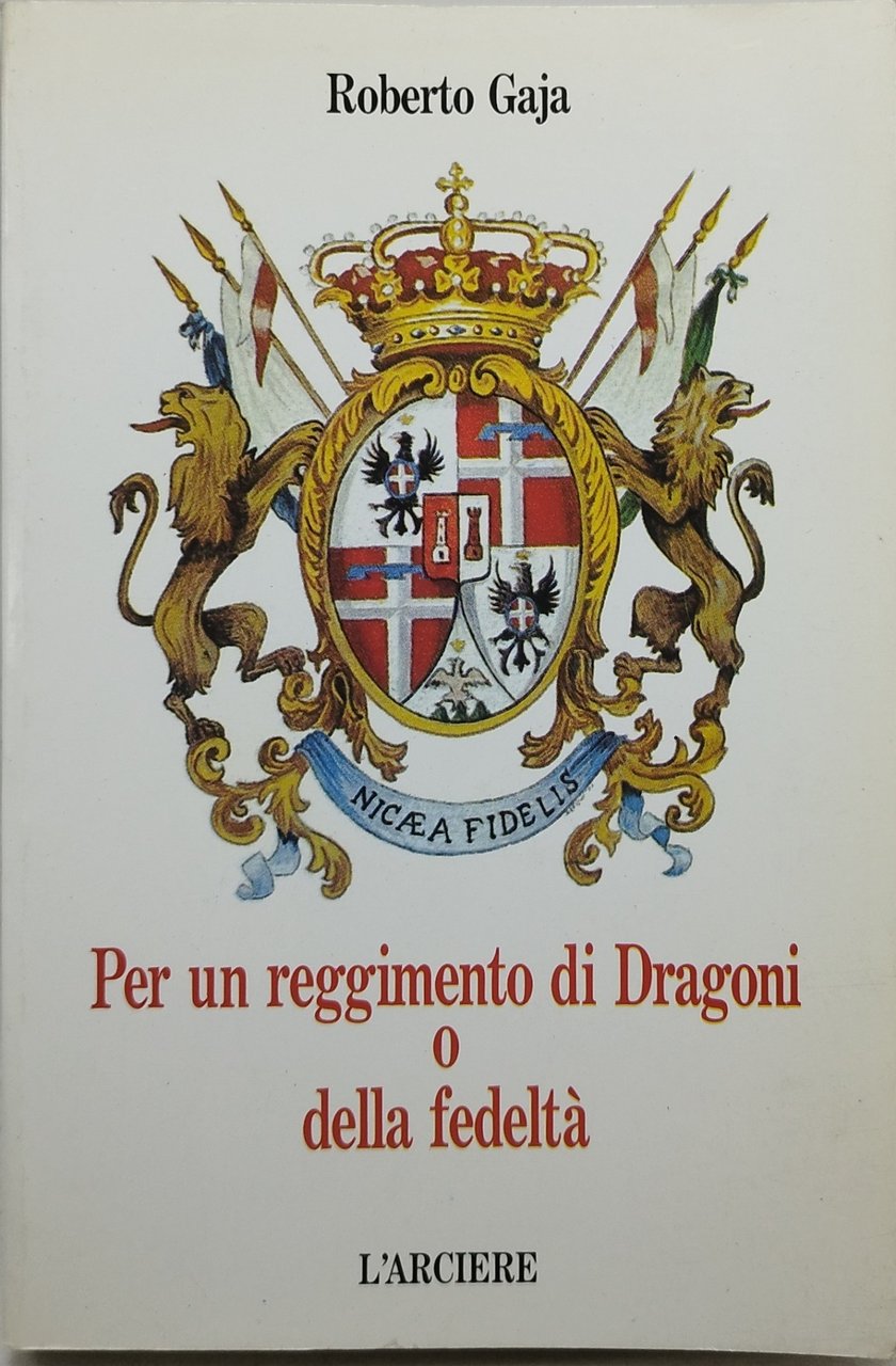 per un reggimento di dragoni o della fedeltà