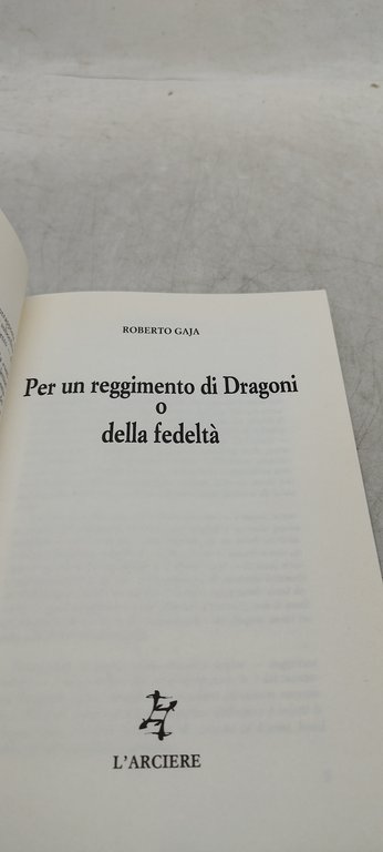 per un reggimento di dragoni o della fedeltà