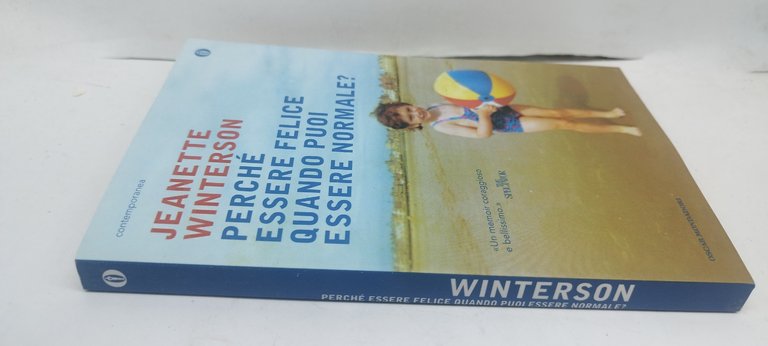 perchè essere felice quadno puoi essere normale ?