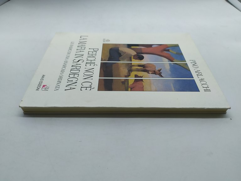 perchè non c'e' la mafia in sardegna pino arlacchi am&amp;d …