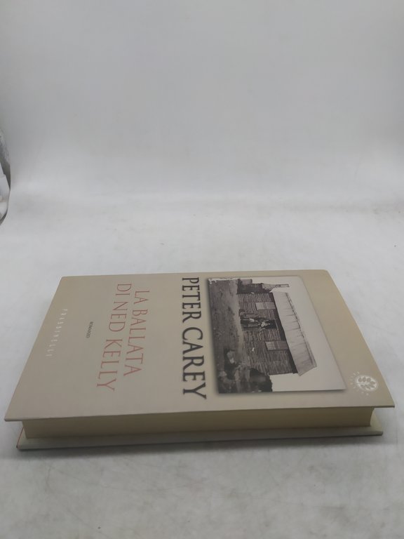 peter carey la ballata di ned kelly frassinelli 2002
