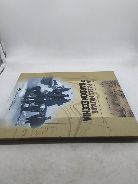 pier giorigio corino la piazza militare di bardonecchia