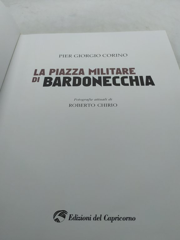 pier giorigio corino la piazza militare di bardonecchia