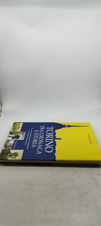 pierluigi capra torino tra cronaca e storia