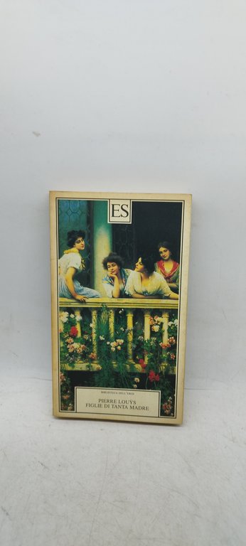 pierre louys figlie di tanta madre