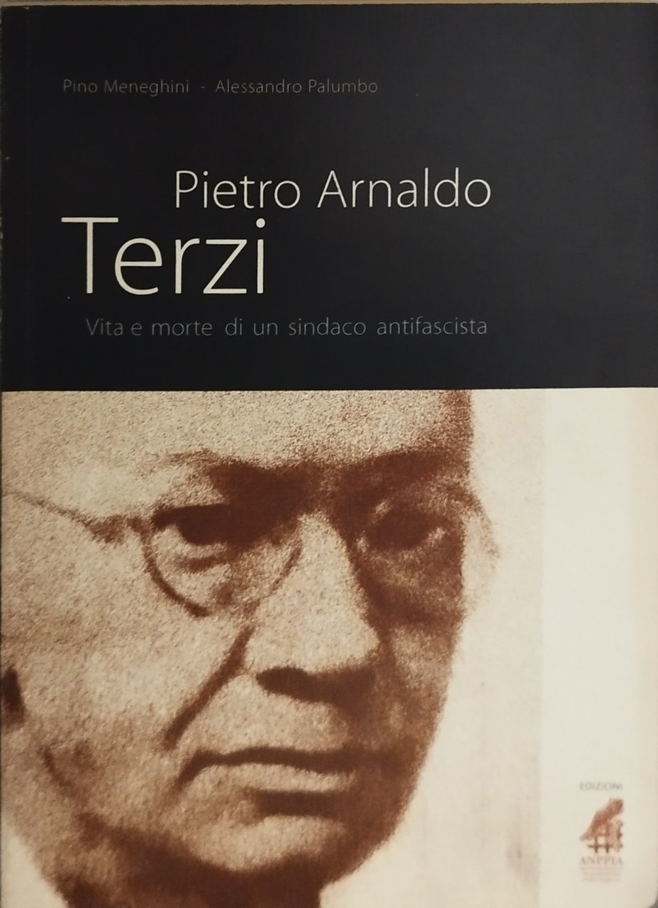 pietro arnaldo terzi vita e morte di un sindaco antifascista
