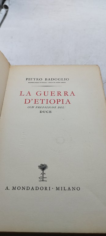 pietro badoglio la guerra d'etiopia mondadori