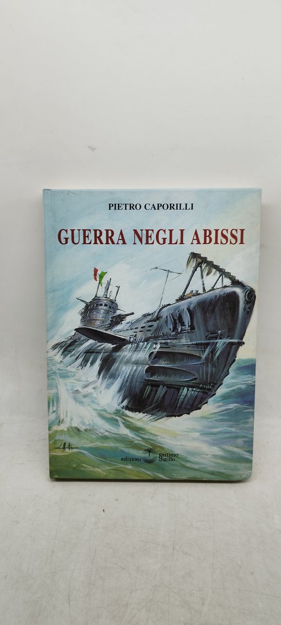 pietro caporilli guerra negli abissi settimo sigillo