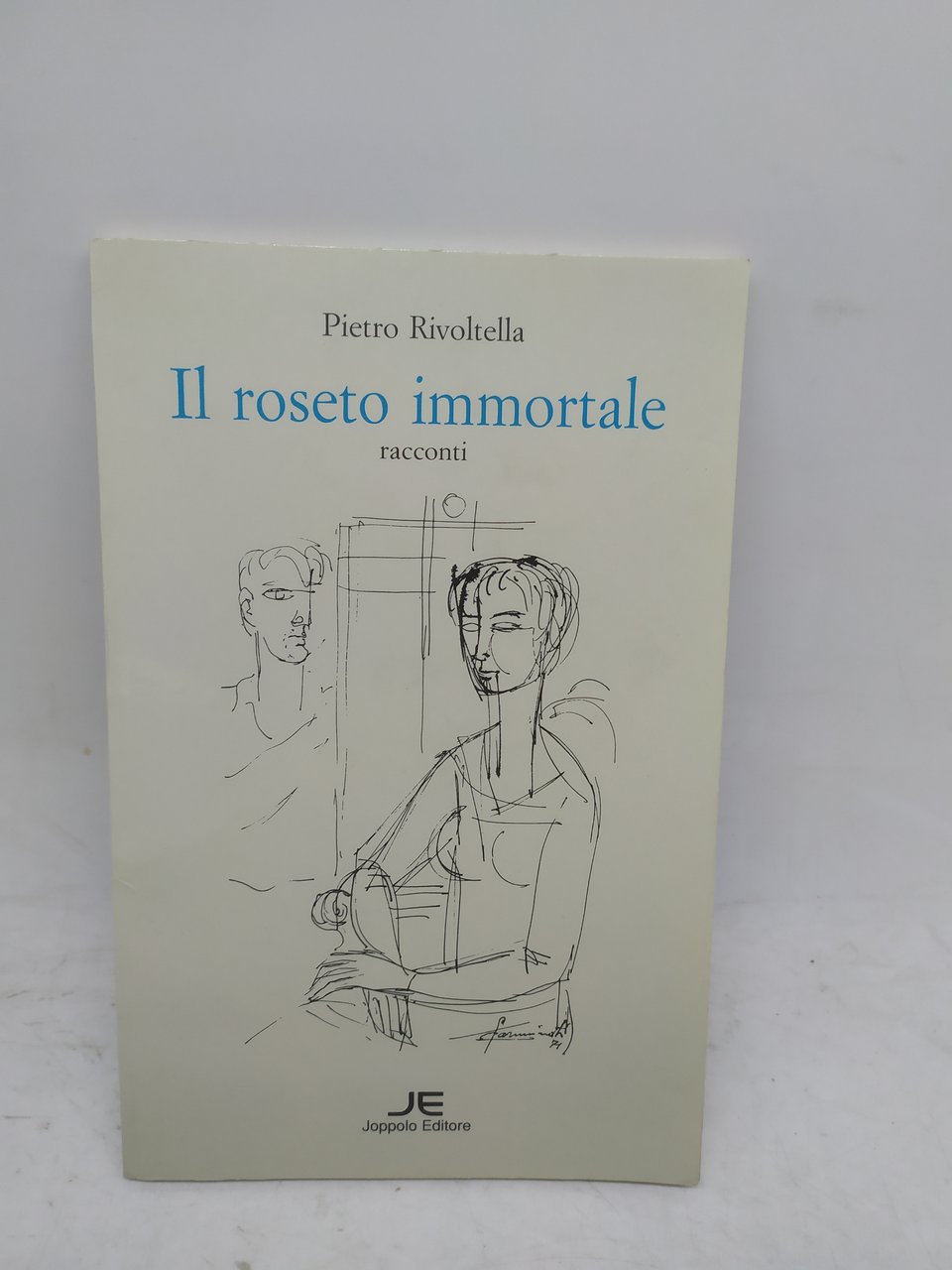 pietro rivoltella il roseto immortale racconti