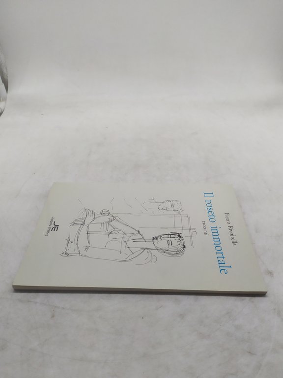 pietro rivoltella il roseto immortale racconti