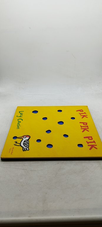 pik pik pik lucy cousins edizione illustrata