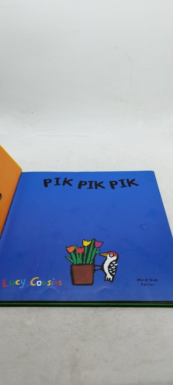 pik pik pik lucy cousins edizione illustrata